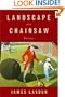 Landscape with Chainsaw: Poems