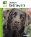 Labrador Retrievers (Animal Planet Pet Care Library)
