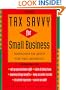 Tax Savvy for Small Business: Year-Round Tax Strategies to Save You Money (3rd ed)