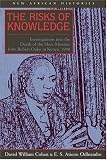 Risks Of Knowledge: Investigations Into Death Of Hon. Minister (New African Histories)
