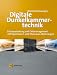 Digitale Dunkelkammertechnik. Fotobearbeitung und Farbmanagement mit Open-Source- und Shareware-Werkzeugen, mit CD-ROM