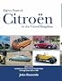 Eighty Years of Citroen in the United Kingdom from 1923 to 2003: Including the History of the Citroen Works at Slough from 1926 to 1966