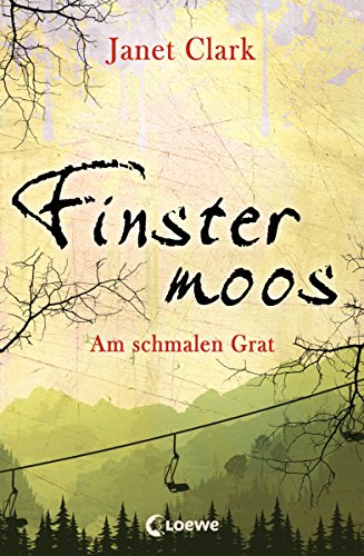 Finstermoos 2 - Am schmalen Grat (German Edition)