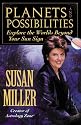 Planets and Possibilities: Explore the Worlds Beyond Your Sun Sign