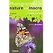 Photographier la nature en macro - Guide pratique