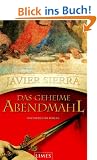 Das geheime Abendmahl: Historischer Roman
