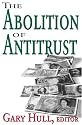 The Abolition of Antitrust