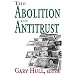 The Abolition of Antitrust
