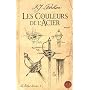 La Trilogie Loredan, tome 1 : Les Couleurs de l'ac&hellip de K.J. Parker