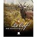 Le cerf : De la Normandie aux Pyr�n�es