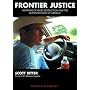 Frontier Justice: Weapons of Mass Destruction and the Bushwhacking of America