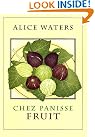 Chez Panisse Fruit