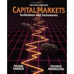 Capital Markets: Institutions and Instruments