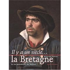La Bretagne. La vie quotidienne des Bretons