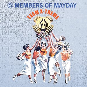 Members Of Mayday - Team X-treme - Zortam Music