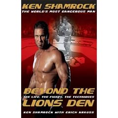 Beyond the Lion's Den: The Life, The Fights, The Techniques