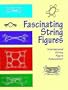 Fascinating String Figures (Master String Figures)