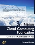 Cloud Computing Foundation Complete Certification Kit - Study Guide Book and Online Course - Third Edition