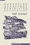 Nouvelles questions f�ministes Volume 21 N� 1/2002 : NQF Change !