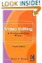 Video Editing, Fourth Edition: A Postproduction Primer