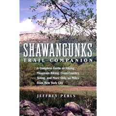 Shawangunks Trail Companion: A Complete Guide to Hiking, Mountain Biking, Cross-Country Skiing, and More Only 90 Miles from New York City