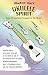 Jumpin' Jim's Ukulele Spirit: Songs of Inspiration Arranged for the Ukulele (Fretted) Jumpin' Jim's Ukulele Spirit: Songs of Inspiration Arranged for the Ukulele (Fretted)