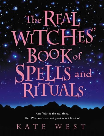 The Real Witches' Book of Spells and Rituals (Real witches)