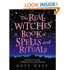 The Real Witches' Book of Spells and Rituals
