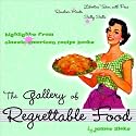 The Gallery of Regrettable Food