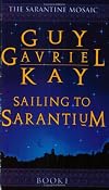 Sailing to Sarantium (The Sarantium Mosaic)