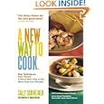 A New Way to Cook by Sally Schneider and Maria Robledo