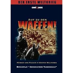 Auf zu den Waffen! - Der erste Weltkrieg