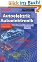 Autoelektrik / Autoelektronik: Systeme und Komponenten