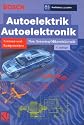 Autoelektrik / Autoelektronik: Systeme und Komponenten