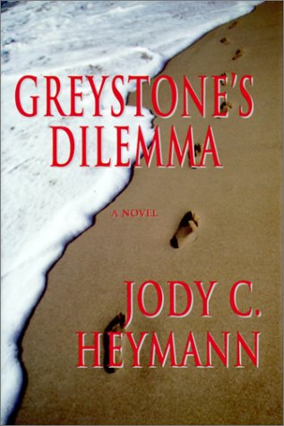 Greystone's Dilemma: A Novel