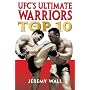 UFC's Ultimate Warriors: The Top 10