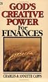 God's Creative Power Finances (God's Creative Power)