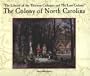 The Colony of North Carolina (Library of the Thirteen Colonies and the Lost Colony)