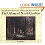 The Colony of North Carolina (The Library of the Thirteen Colonies and the Lost Colony)