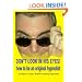 Don't Look In His Eyes: How to Be a Confident Original Hypnotist: How to Be a Confident Original Hypnostist