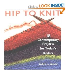 Hip to Knit: 18 Contemporary Projects for Today's Knitter