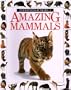 Amazing Mammals (Eyewitness Junior)