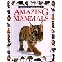 Amazing Mammals (Eyewitness Junior)
