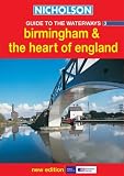 Nicholson Guide to the Waterways 3: Birmingham and the Heart of England (Waterways Guide)