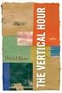 The Vertical Hour: A Play