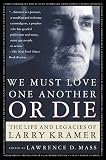 Review St. Martin's Press  / We Must Love One Another or Die: The Life and Legacies of Larry Kramer