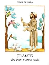 Francis: The Poor Man of Assisi