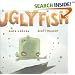 Ugly Fish