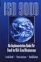 ISO 9000: An Implementation Guide for Small to Mid-Sized Businesses