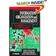 Information, Organization and Management: Expanding Markets and... by Rolf Wigand, Arnold Picot, and Ralf Reichwald